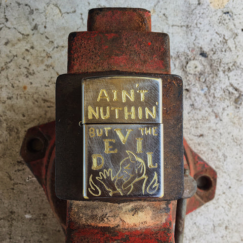 "Ain't nuthin' but the Devil" Lighter